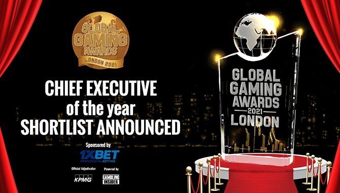 Global Gaming Awards London 2021  Chief Executive of the Year Shortlist announced